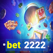 bet 2222